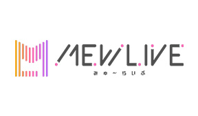 MEWLIVE(みゅ～らいぶ)